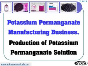 Potassium Permanganate Manufacturing Business